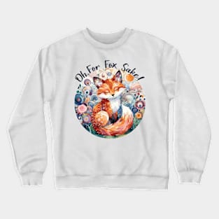 Oh For Fox Sake Crewneck Sweatshirt